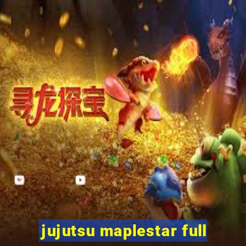 jujutsu maplestar full